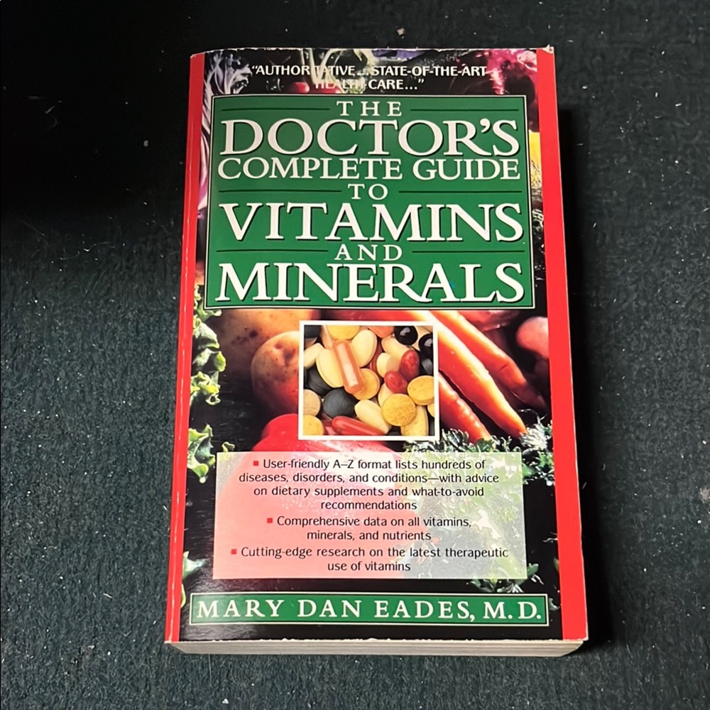 Doctor's Complete Guide to Vitamins and Minerals Mary Dan Eades MD Health Book